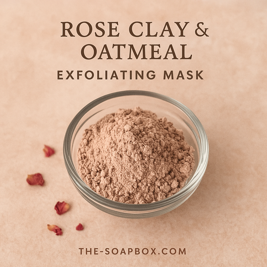 Rose Clay & Oatmeal Exfoliating Mask